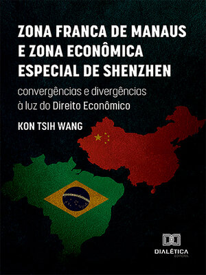 cover image of Zona Franca de Manaus e Zona Econômica Especial de Shenzhen